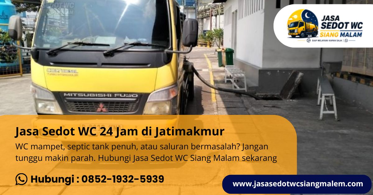 Jasa Sedot WC 24 Jam di Jatimakmur