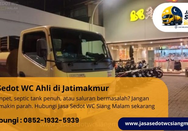 Jasa Sedot WC Ahli di Jatimakmur