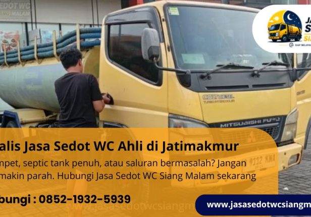 Spesialis Jasa Sedot WC Ahli di Jatimakmur