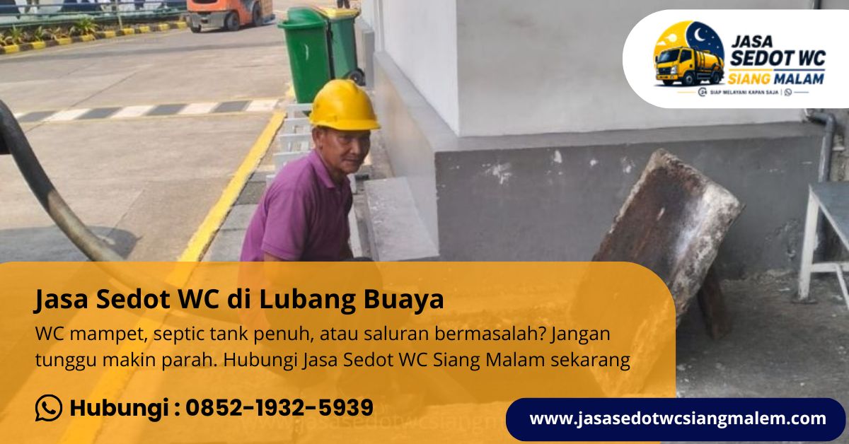 Jasa Sedot WC di Lubang Buaya