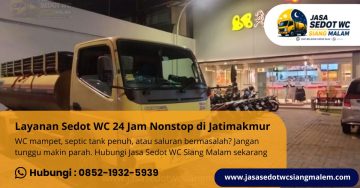 Layanan Sedot WC 24 Jam Nonstop di Jatimakmur