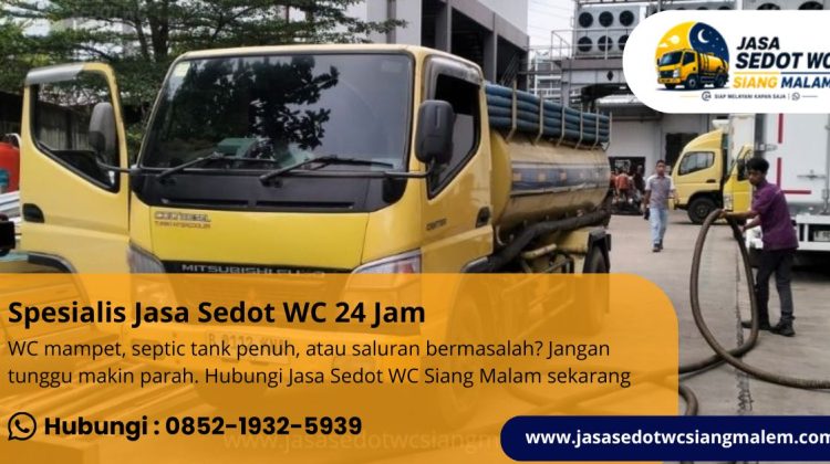 Spesialis Jasa Sedot WC 24 Jam