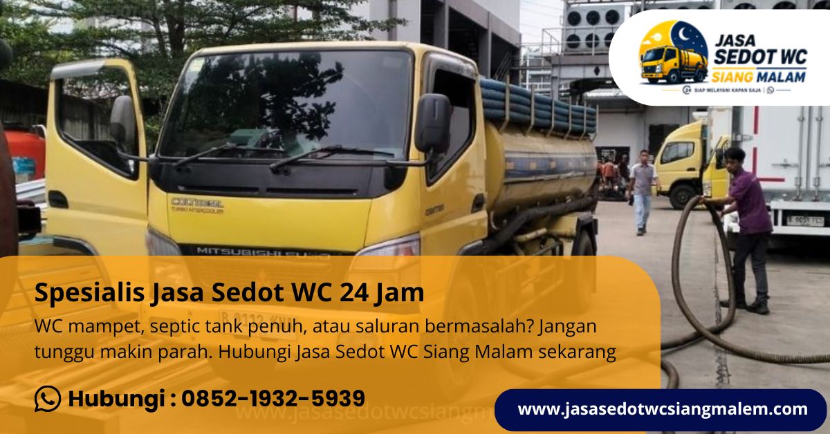 Spesialis Jasa Sedot WC 24 Jam